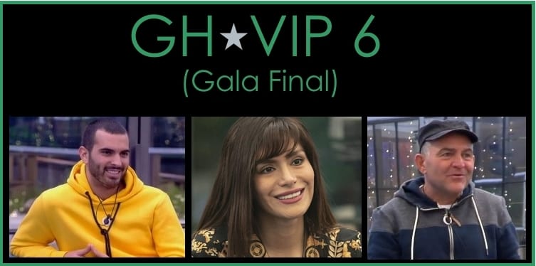GH VIP 6 gala gran final